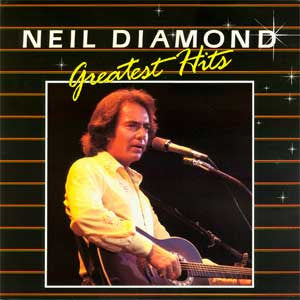 Neil Diamond – Greatest Hits