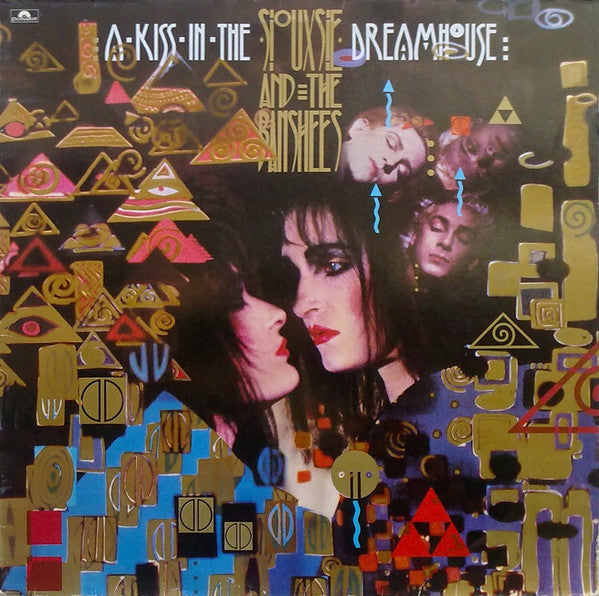 Siouxsie And The Banshees - A kiss in the dreamhouse