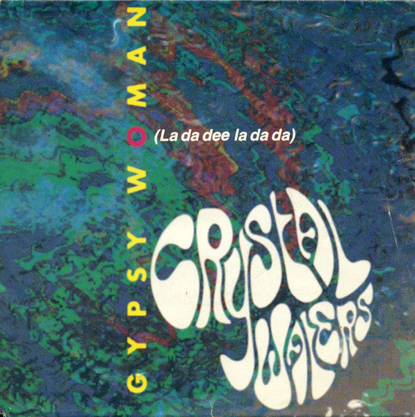 Crystal Waters - Gypsy Woman (La Da Dee La Da Da) (7inch single)