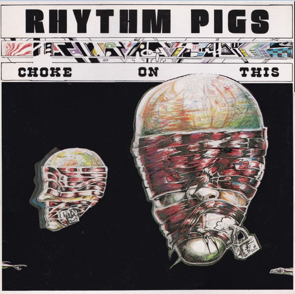 Rhythm Pigs - Choke on this (Near Mint)