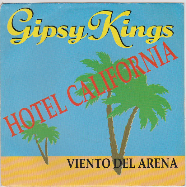 Gipsy Kings - Hotel Califonia (7inch single)