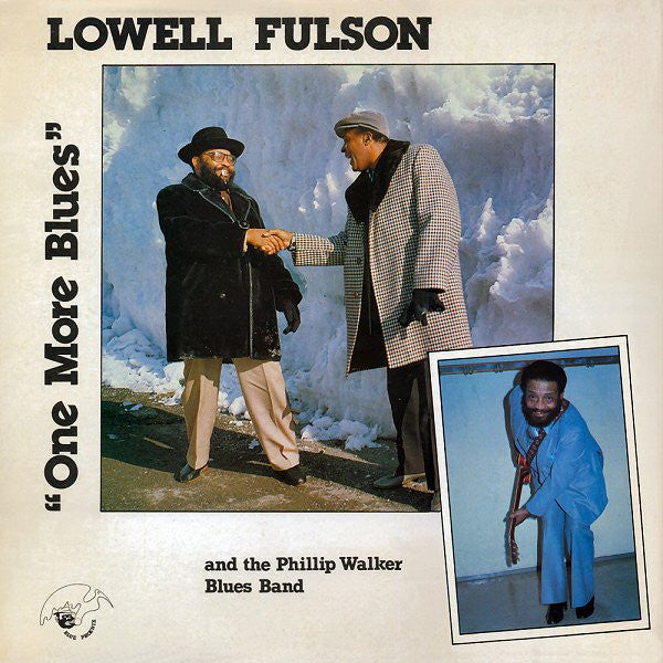 Lowell Fulston And The Phillip Walker Blues Band - One More Blues