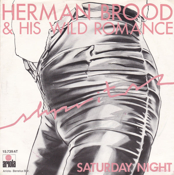 Herman Brood & His Wild Romance - Saturday Night (7inch single)