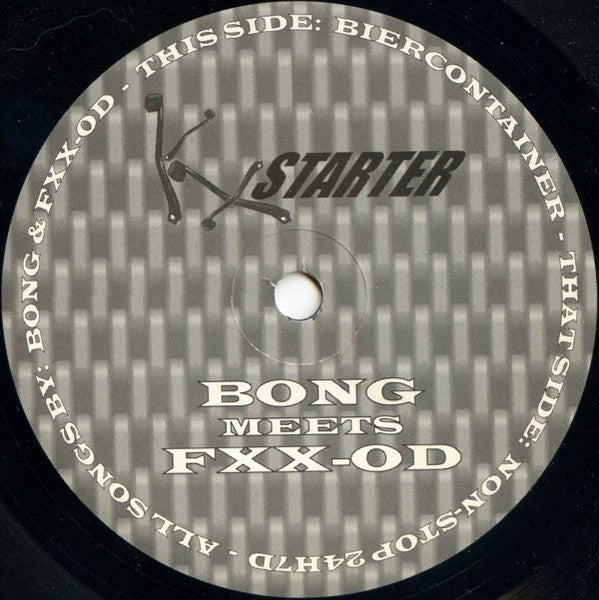 Bong meets FXX-OD - Biercontainer (7inch single-Mint)