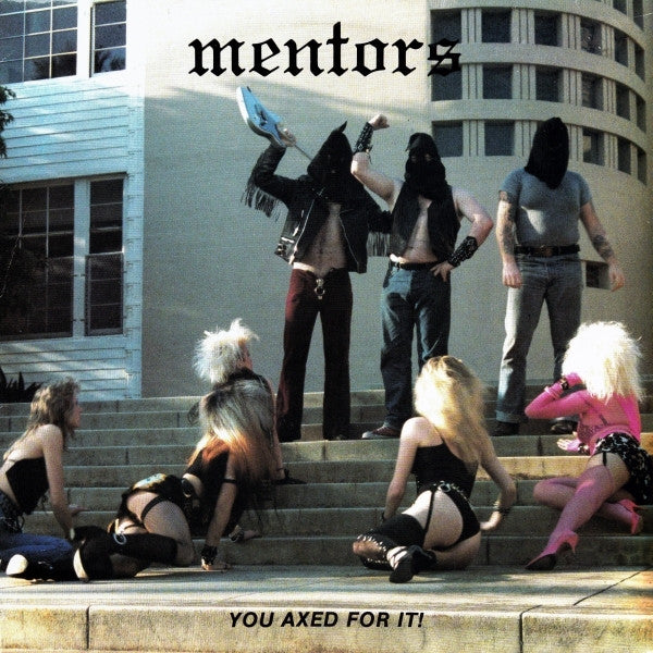 Mentors - You Axed for it!