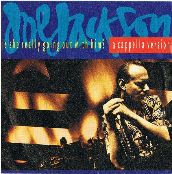 Joe Jackson - Is She Really Going Out With Him (7inch single)