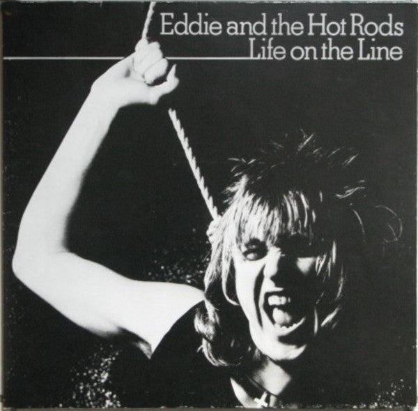 Eddie and The Hot Rods - Life on the line (Near Mint)