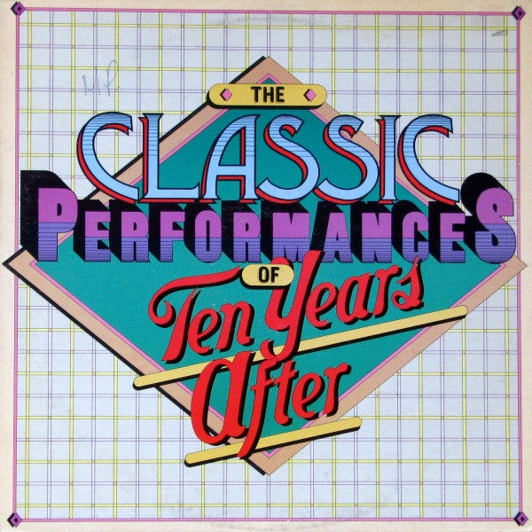Ten Years After - The classic performances of Ten Year After
