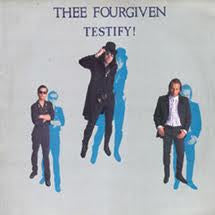 The Fourgiven - Testify!