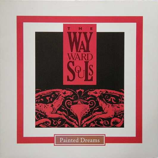 The Wayward Souls - Painted Dreams (Near Mint)
