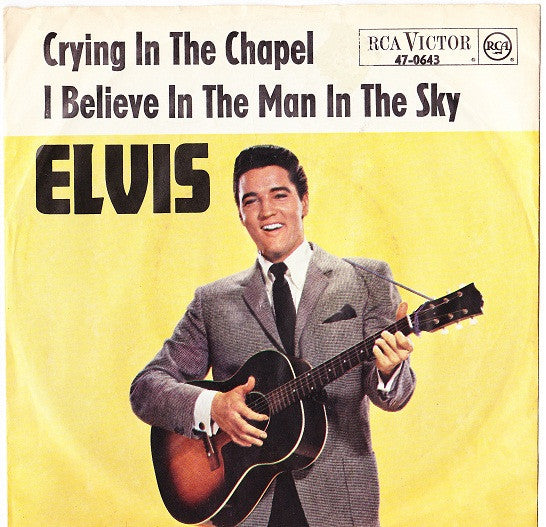 Elvis Presley - Crying In The Chapel (7inch single)