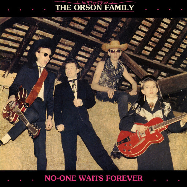 The Orson Family - No-One Waits Forever (12inch maxi-Near Mint)