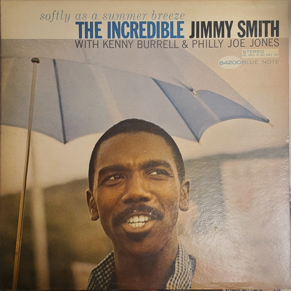 The Incredible Jimmy Smith With Kenny Burrell & Philly Joe Jones - Softly As A Summer Breeze