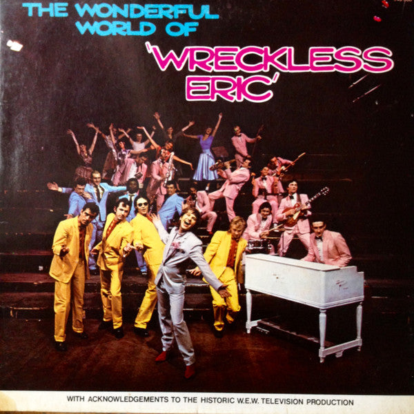 Wreckless Eric - The wonderful world of Wreckless Eric