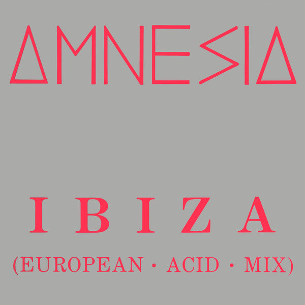 Amnesia - Ibiza (European acid mix-12inch maxi)