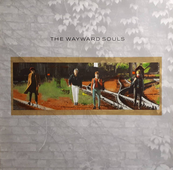 The Wayward Souls - Songs Of Rain And Trains