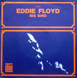 Eddie Floyd - Big Bird (7inch single)