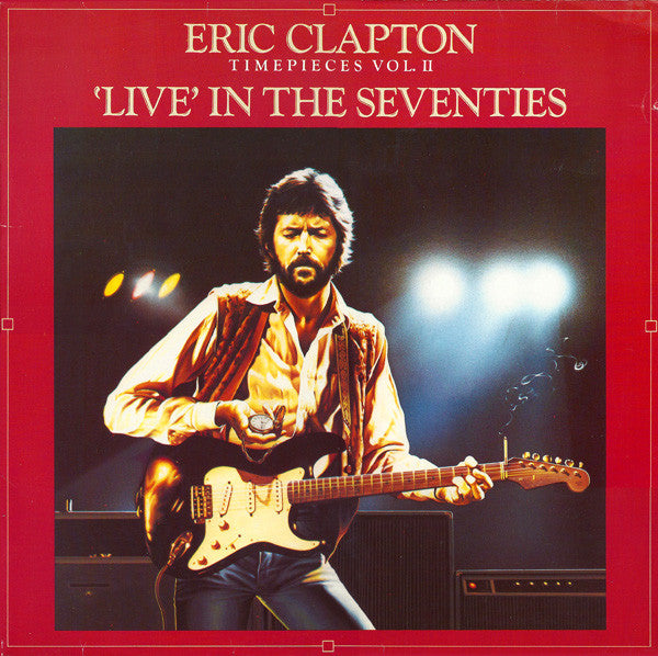 Eric Clapton - Timepieces Vol. II
