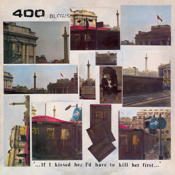 400 Blows - ... If I kissed her I'd have to kill her first...(Near Mint)