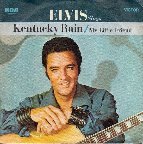 Elvis Presley - Kentucky Rain (7inch single)