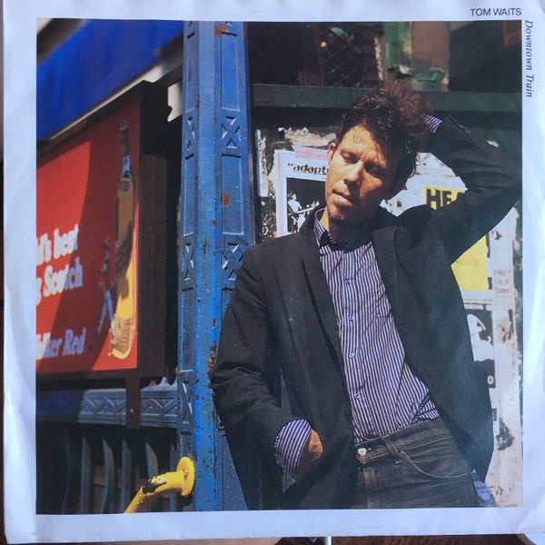 Tom Waits - Downtown train (7inch single)
