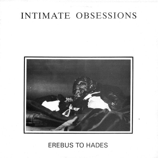 Intimate Obsessions - Erebus to Hades (Near Mint)