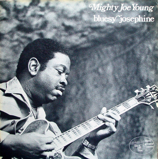 Mighty Joe Young - Bluesy Josephine