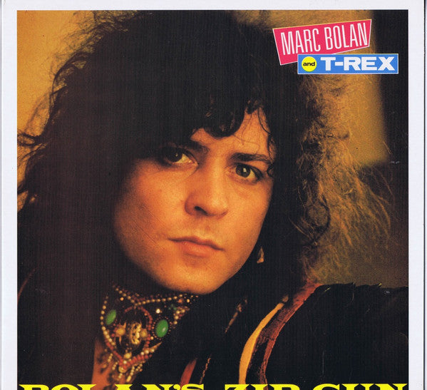 Marc Bolan and T-Rex - Bolan's Zip Gun