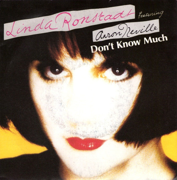Linda Ronstadt - Don't know much (7inch)