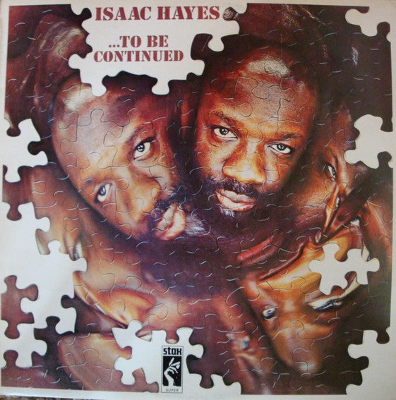 Isaac Hayes - ... To be continued