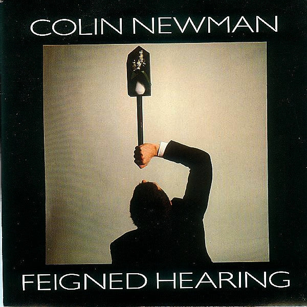 Colin Newman - Feigned Hearing (7inch single-Near Mint)