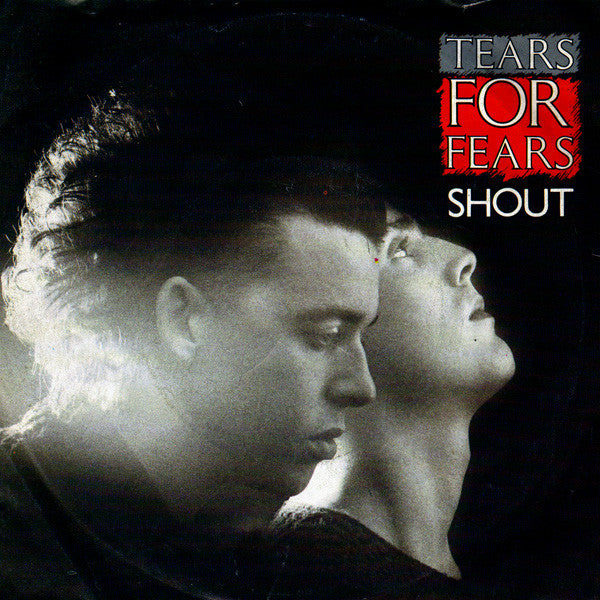 Tears For Fears - Shout (7inch single)