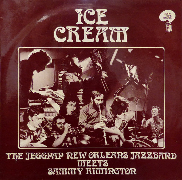 The Jeggpap New Orleans Jass Band Meets Sammy Rimington - Ice Cream