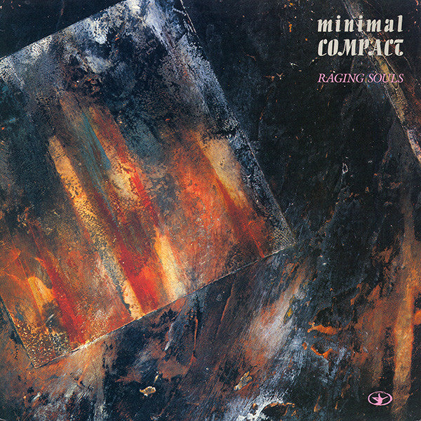 Minimal Compact - Raging Souls (Near Mint)