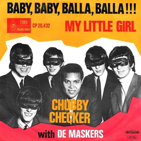 Chubby Checker with De Maskers - Baby, baby, balla, balla !!! (7inch single)