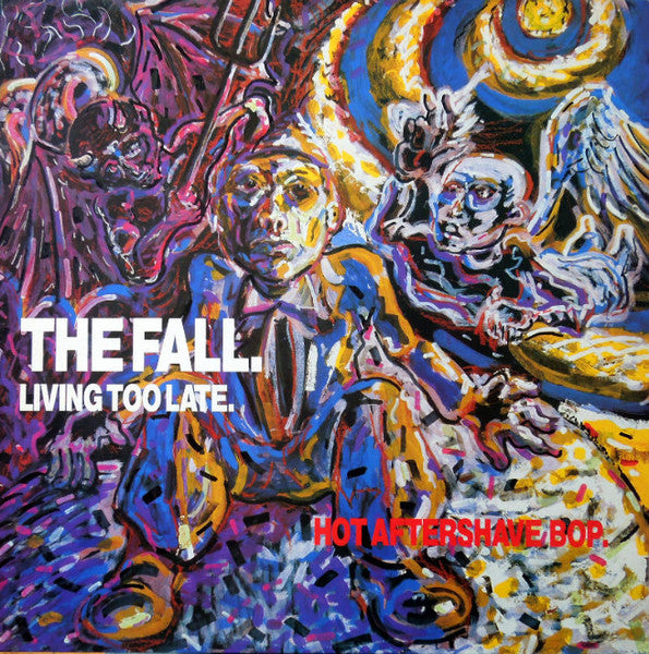 The Fall - Living too late (Near Mint)