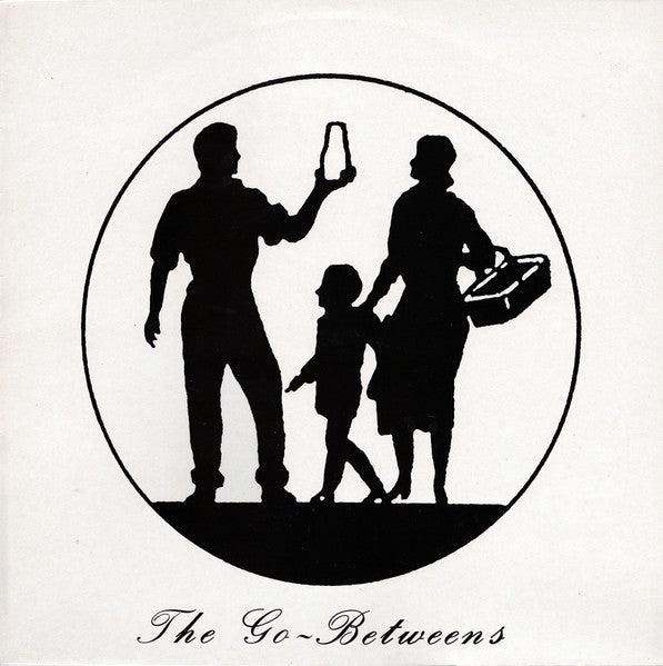 The Go-Betweens - Street Of Your Town (7inch single - Near Mint)