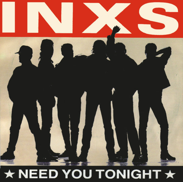 INXS - Need you tonight (7inch single)