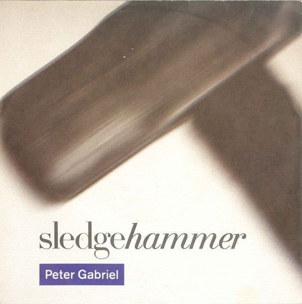 Peter Gabriel - Sledgehammer (7inch single)