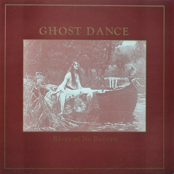Ghost Dance - River Of No Return (Near Mint)