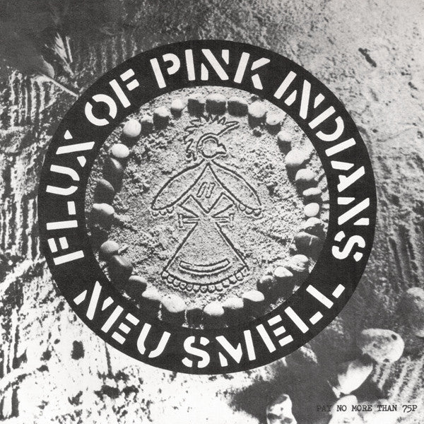 Flux Of Pink Indians - Neu Smell (7inch single)