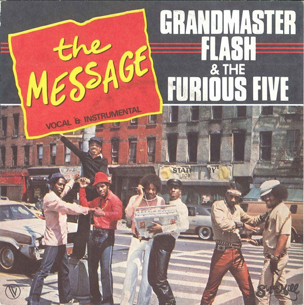 Grandmaster Flash & The Furious Five - The Message (7inch)