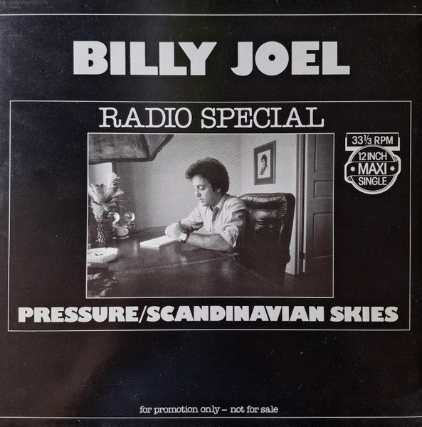 Billy Joel - Radio Special (Pressure / Scandinavian Skies) (12inch maxi)