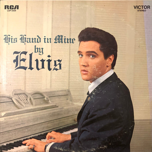 Elvis Presley - His Hand In Mine