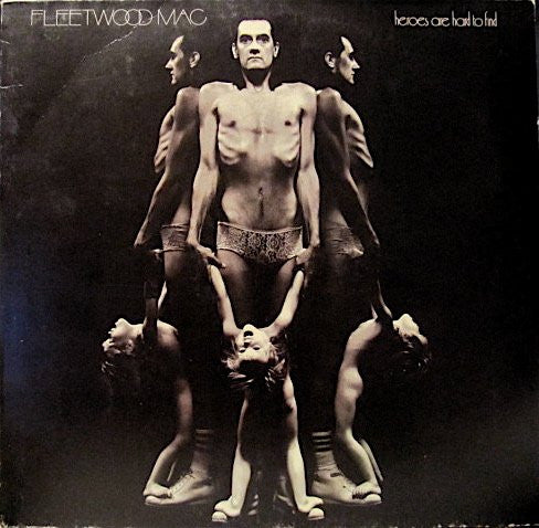 Fleetwood Mac - Heroes Are Hard To Find