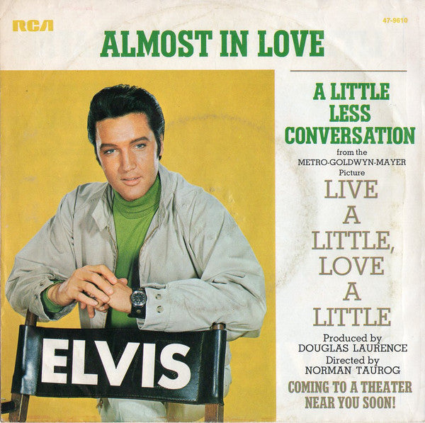 Elvis Presley - Almost In Love / A Little Less Conversation (7inch single)