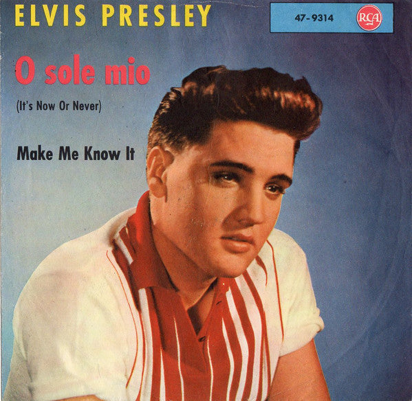 Elvis Presley - O Sole Mio (7inch single)