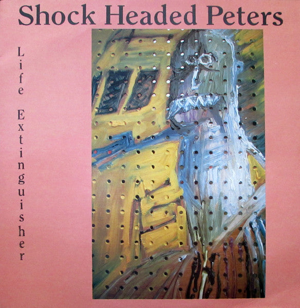 Shock Headed Peters - Life Extinguisher (Near Mint)