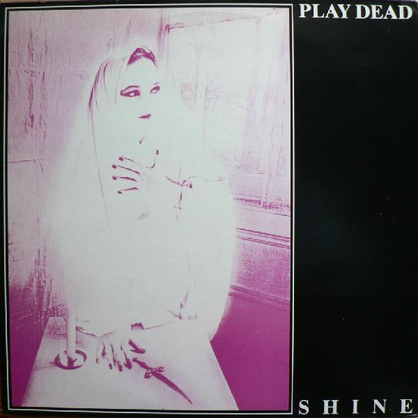 Play Dead - Shine (Near Mint)