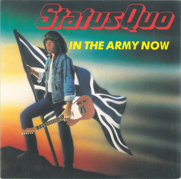 Status Quo - In the army now (7inch single)